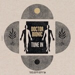 Doctor Bionic - Tune In (LP) [Yellow]