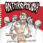 Anthrophobia - Going Out Swinging (LP) [Nightshade]