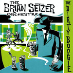 Brian Setzer Orchestra - The Dirty Boogie (LP)