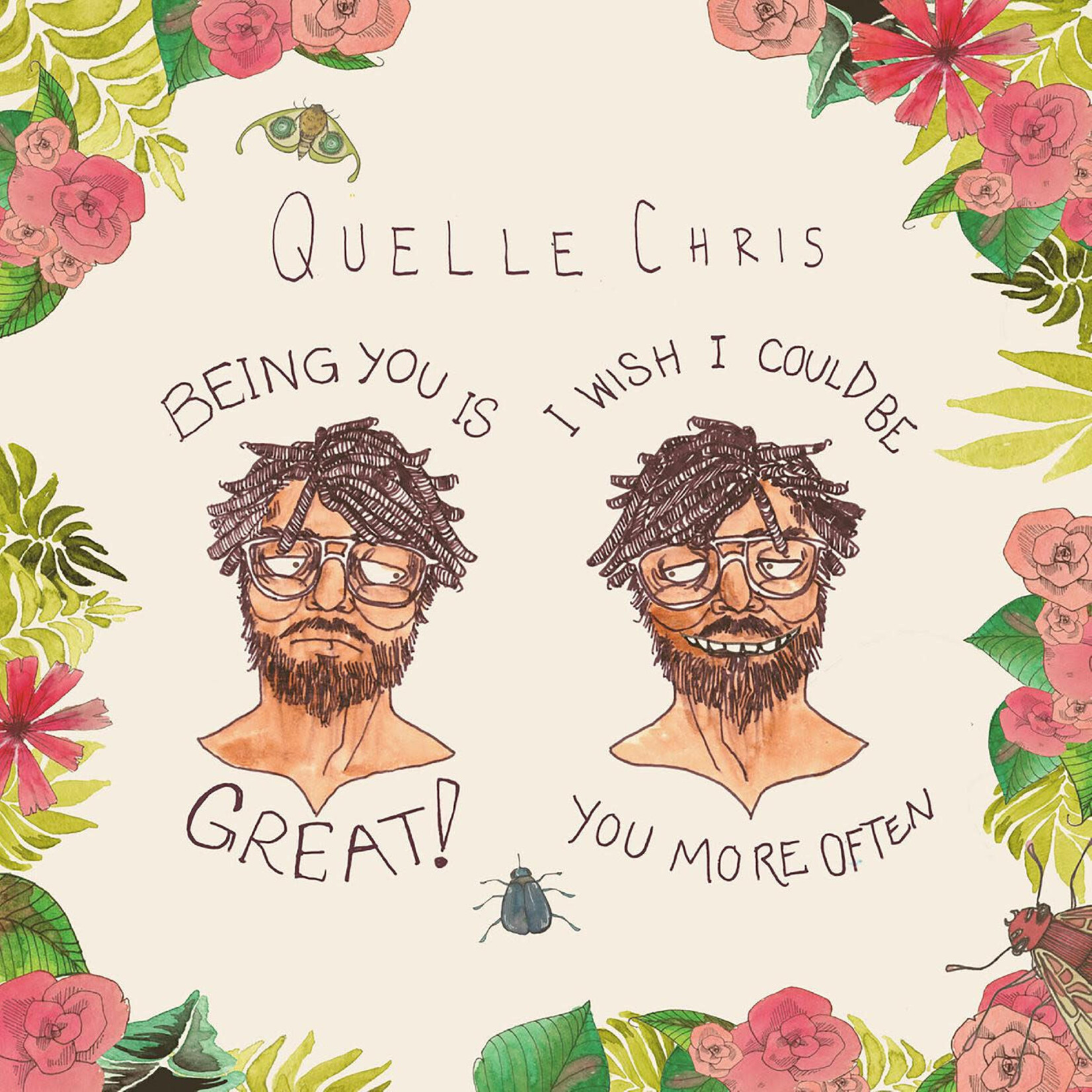 Mello Music Group Quelle Chris - Being You Is Great! I Wish I Could Be You More Often (LP) [Multi-Color Splatter]