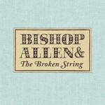 Dead Oceans Bishop Allen - Bishop Allen & The Broken String (LP)