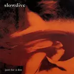 Sony Slowdive - Just For A Day (LP)