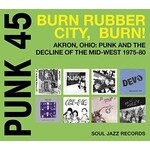 Soul Jazz V/A - Punk 45 Burn, Rubber City, Burn - Akron, OH 1975-80 (2CD)