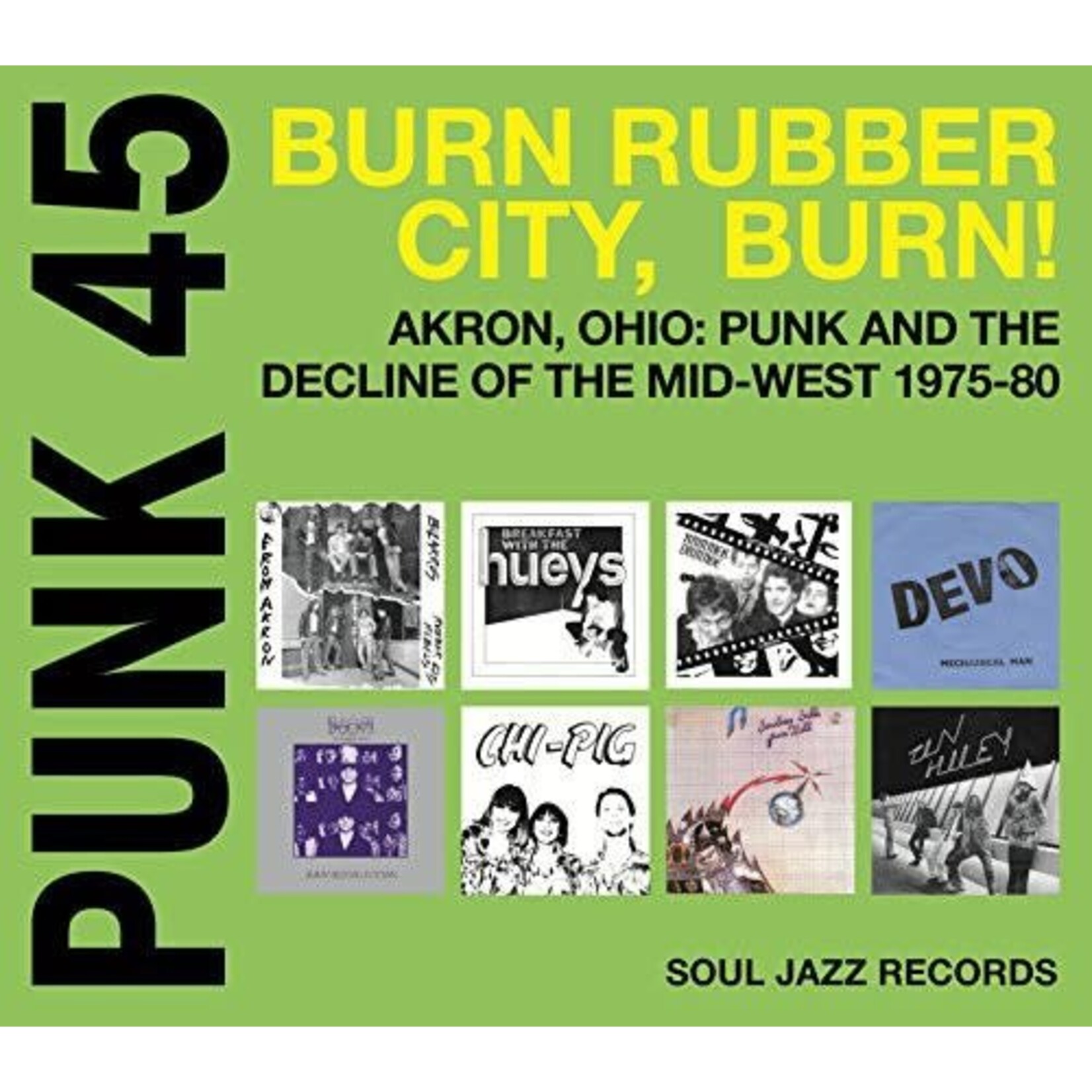 Soul Jazz V/A - Punk 45 Burn, Rubber City, Burn - Akron, OH 1975-80 (2CD)