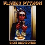 Flashy Python - Skin and Bones (LP)