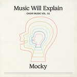 Stones Throw Mocky - Music Will Explain: Choir Music Vol. 1 (LP)