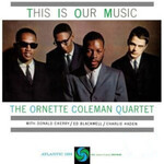 ORG Ornette Coleman Quartet - This Is Our Music (2LP)