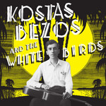 Mississippi Kostas Bezos and the White Birds - Kostas Bezos and the White Birds (LP)