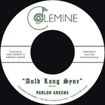 Colemine PRE-ORDER 12/12/25 | Parlor Greens - Auld Lang Syne / Everyday Will Be Like A Holiday (7") [Green]