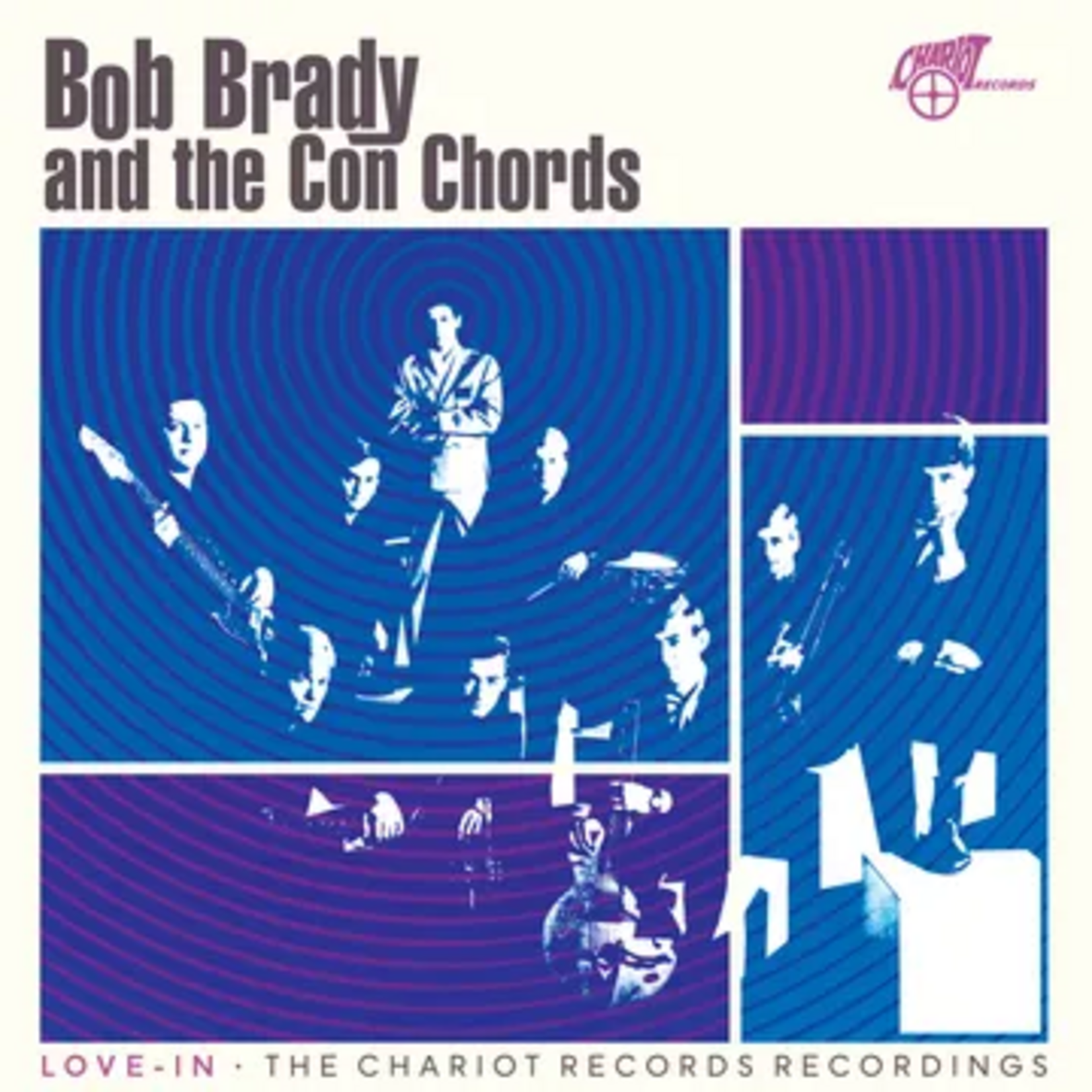 Record Store Day 2026 RSD2026 | Bob Brady & Con Chords - Love-In: The Chariot Records Recordings (LP) [Blue]