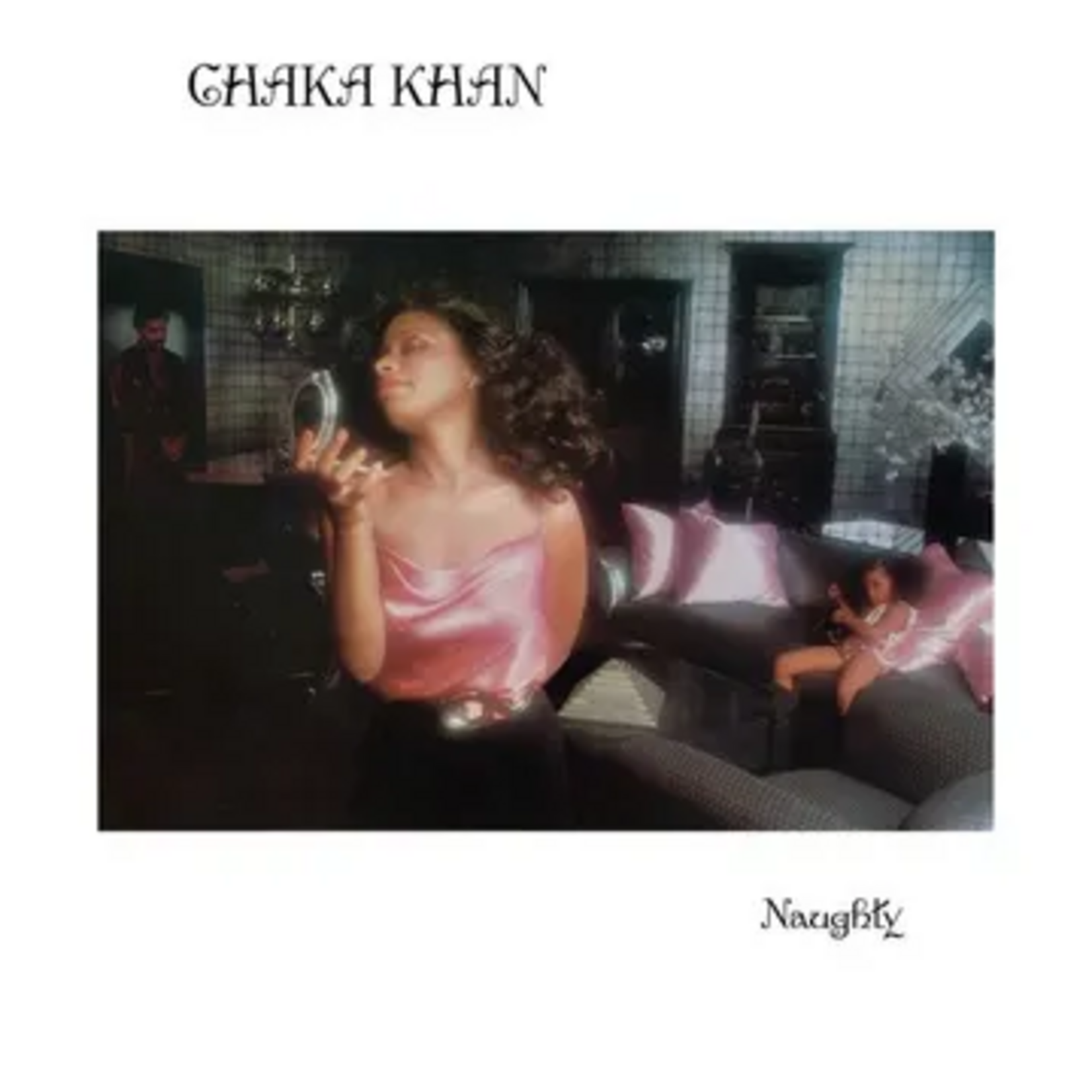 Record Store Day 2026 Chaka Khan - Naughty (LP) [Fig Cream]