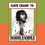 Record Store Day 2026 RSD2026 | Ngozi Family - Gate Crash '78 (LP) [IEX]
