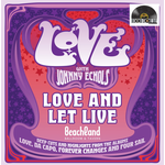 Record Store Day 2026 RSDUK2026 | Love / Johnny Echols - Love & Let Live: Live At The Beachland Ballroom & Tavern, Cleveland, Ohio (LP)