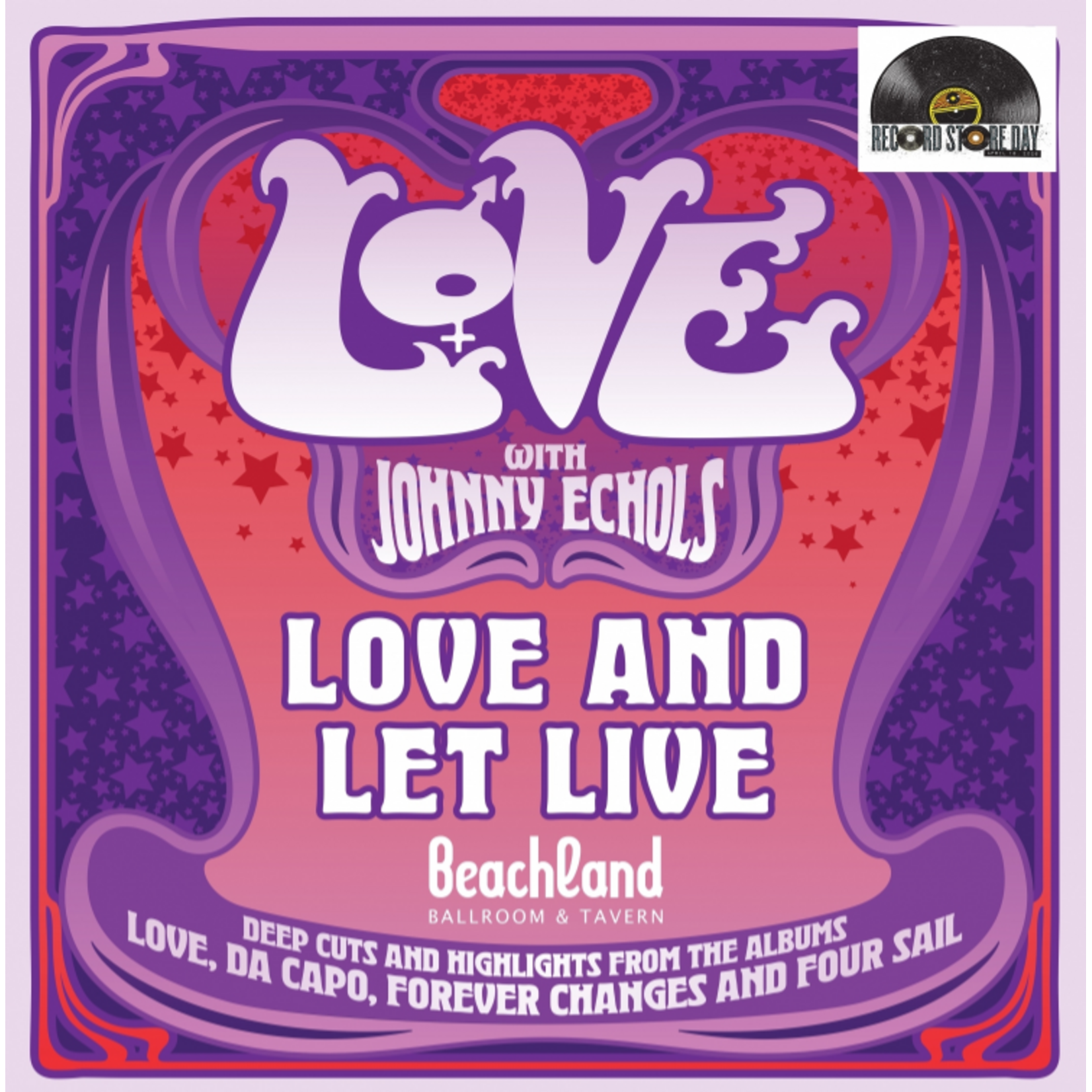 Record Store Day 2026 RSDUK2026 | Love / Johnny Echols - Love & Let Live: Live At The Beachland Ballroom & Tavern, Cleveland, Ohio (LP)