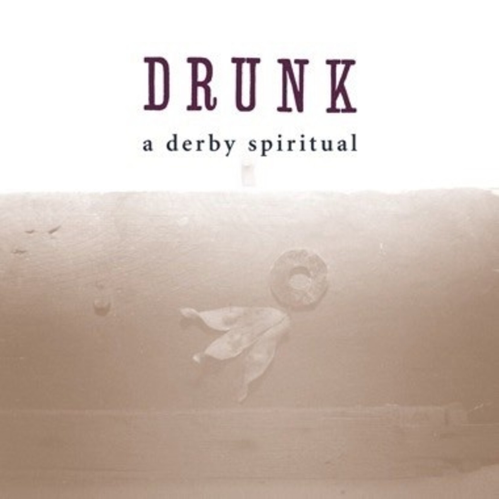 Jagjaguwar PRE-ORDER 04/10/26 | Drunk - A Derby Spiritual (LP)