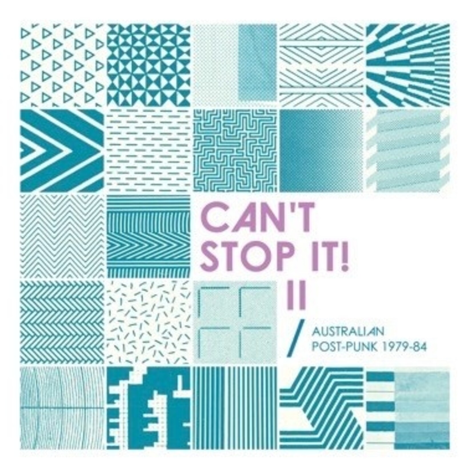 Chapter V/A - Can't Stop It! II: Australian Post-Punk 1979-84 (2LP)