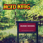Riding Easy Acid King - Busse Woods (LP) [2019]