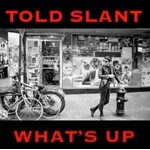 Told Slant - What's Up (LP)