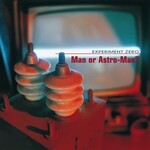 Touch and Go Man Or Astroman? - Experiment Zero (LP) [Orange]