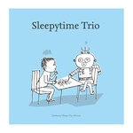 Sleepytime Trio - Memory Minus Plus Minus (LP) [Clear]