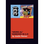 33 1/3 PRE-ORDER 11/12/26 | "Weird Al" Yankovic in 3-D by Justin Remer (Book) [SIGNED]