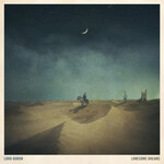 Universal Lord Huron - Lonesome Dreams (LP)