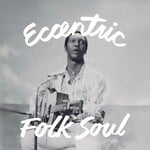 Numero Group PRE-ORDER 11/13/26 | V/A - Eccentric Soul: Folk Soul (LP) [Eccentric Cream]