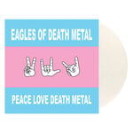Ipecac PRE-ORDER 11/13/26 | Eagles Of Death Metal - Peace Love Death Metal (LP) [IEX White]