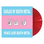 Ipecac PRE-ORDER 11/13/26 | Eagles Of Death Metal - Peace Love Death Metal (LP) [Red]