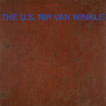 PRE-ORDER 10/02/26 | US Rip Van Winkle - US Rip Van Winkle (LP)