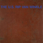 US Rip Van Winkle - US Rip Van Winkle (LP)
