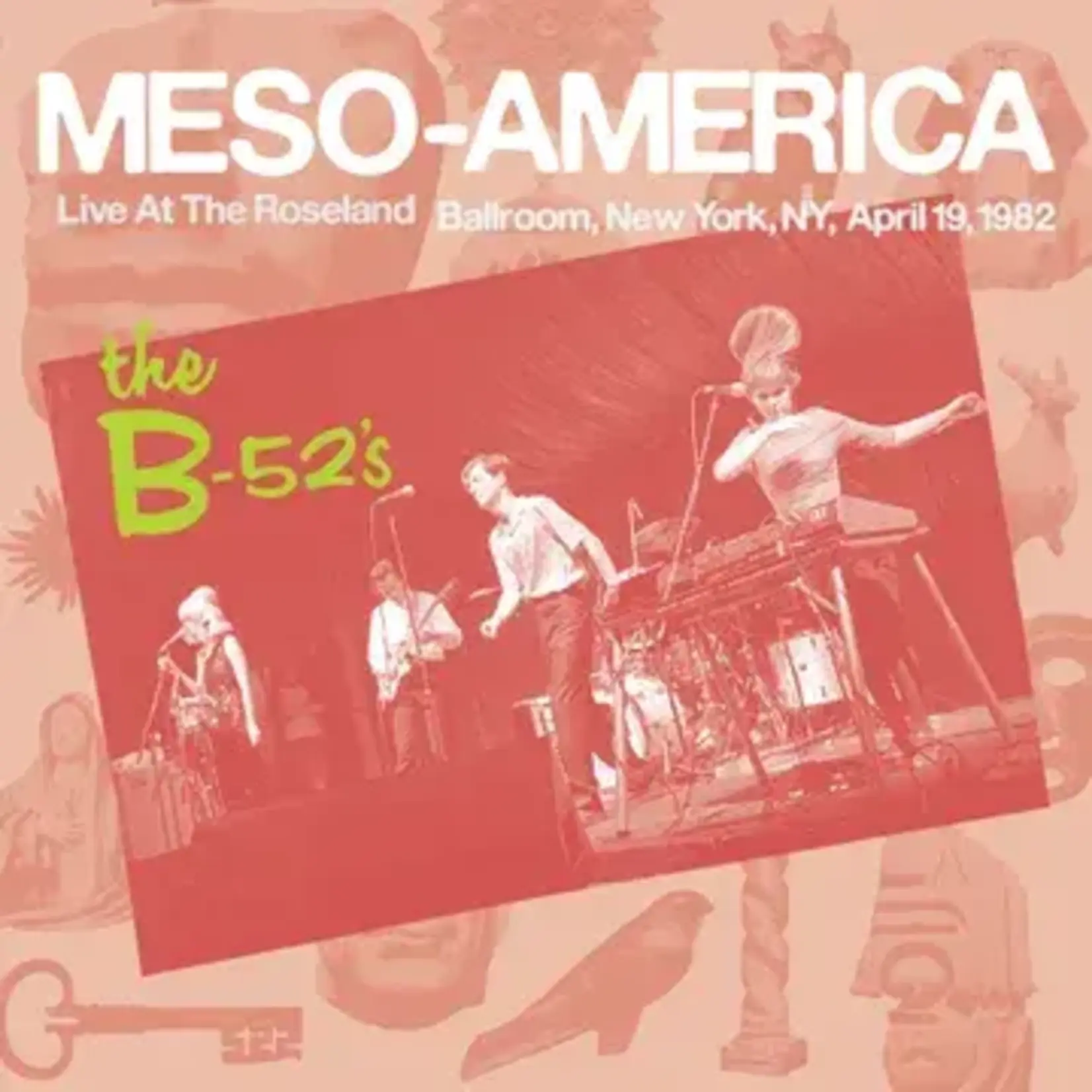 RSD Black Friday RSDBF26 | B-52's - Meso-Americans Live 1982 (2LP)