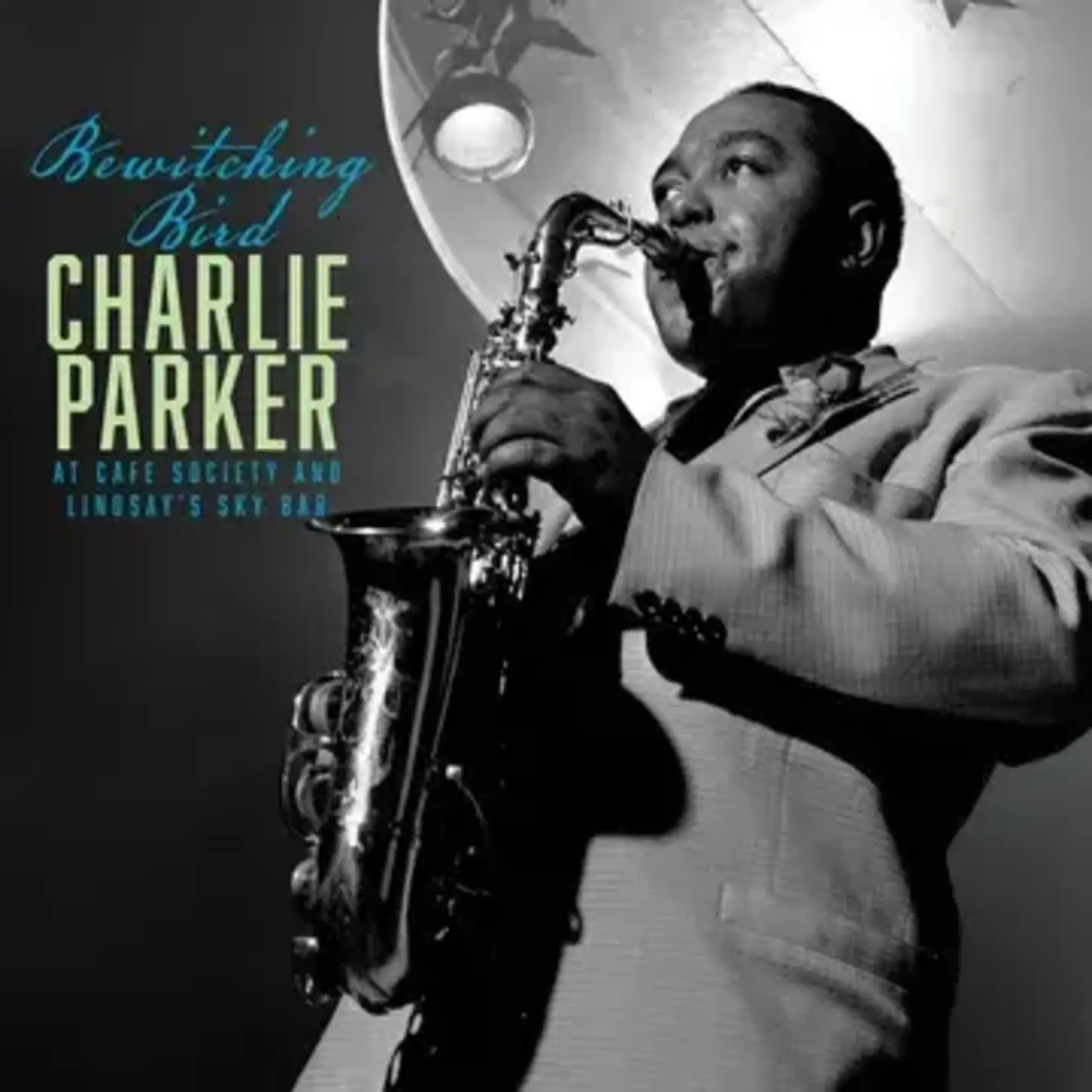 RSD Black Friday RSDBF26 | Charlie Parker - Bewitching Bird: Bird at Cafe Society and the Sky (LP)