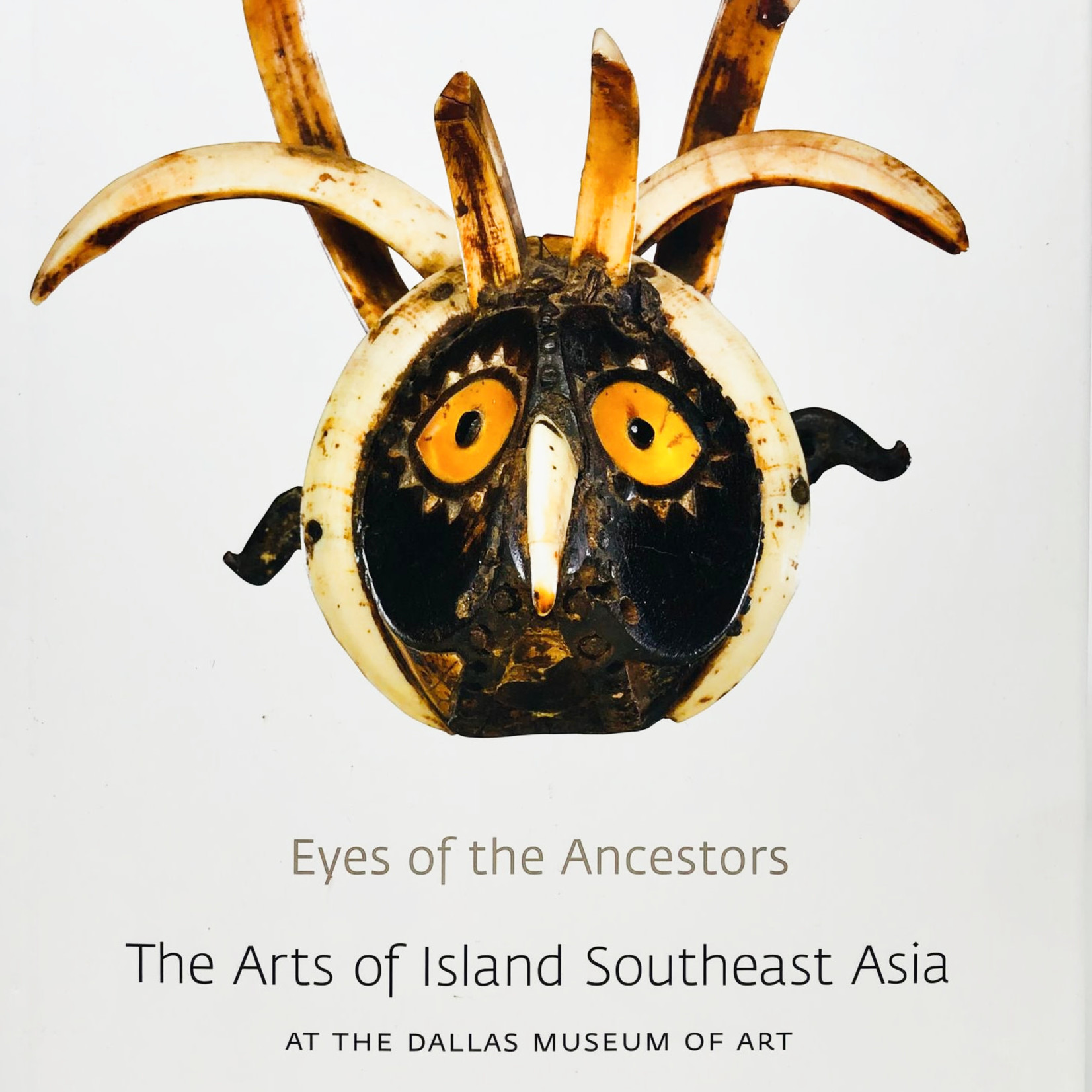 DMA PUBLICATIONS EYES OF THE ANCESTORS S. ASIA