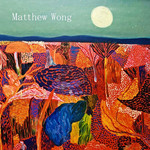 MATTHEW WONG: THE REALM OF APPEARANCES
