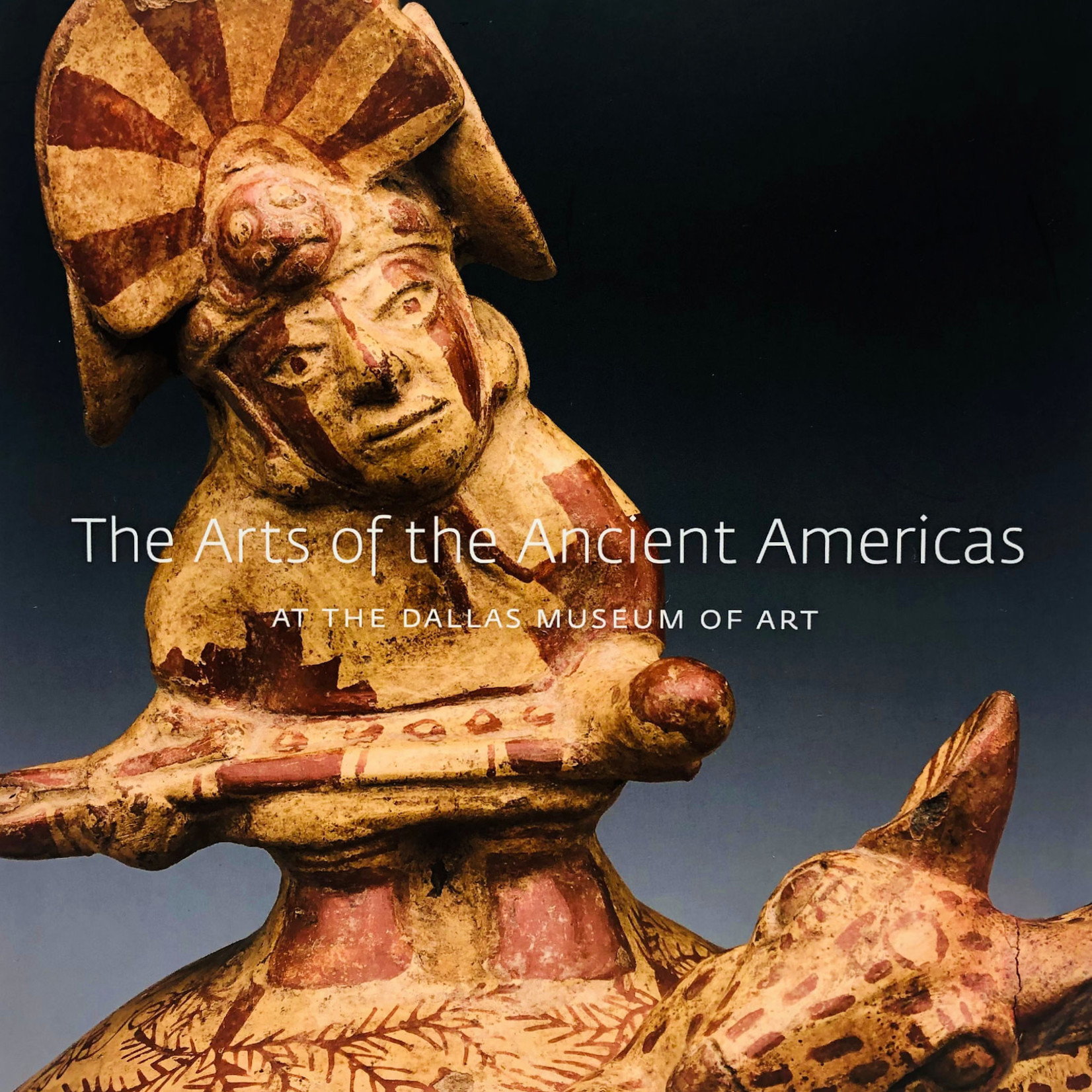 THE ARTS OF THE ANCIENT AMERICAS