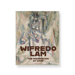 WILFREDO LAM: THE IMAGINATION AT WORK