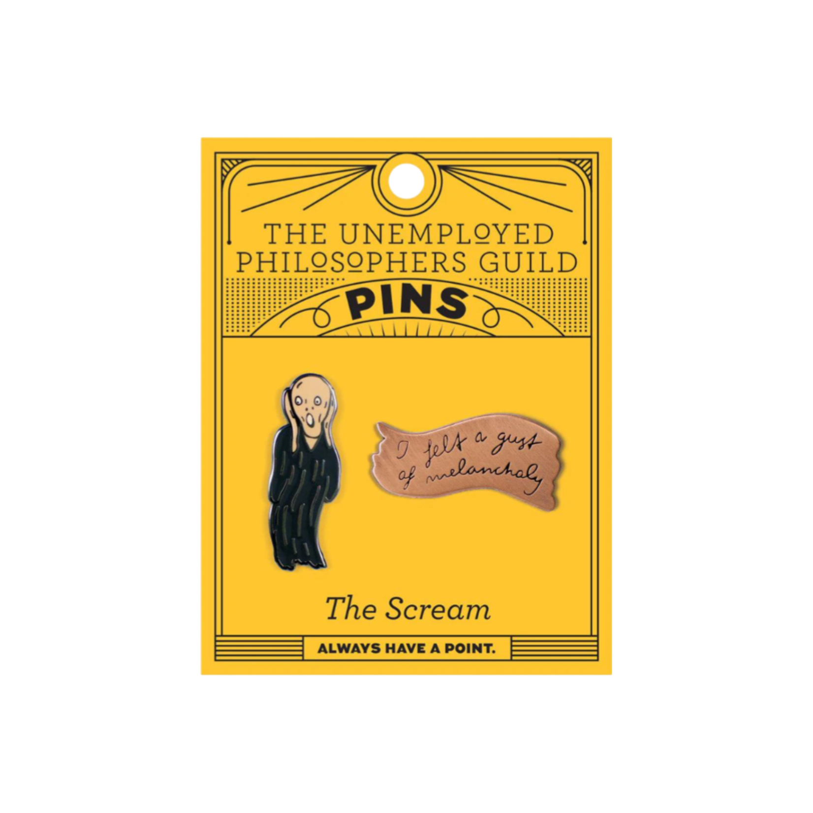 UNEMPLOYED PHILOSOPHERS GUILD SCREAM AND MELANCHOLY PINS