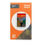 TODAY IS ART DAY PIN SCREAM MUNCH