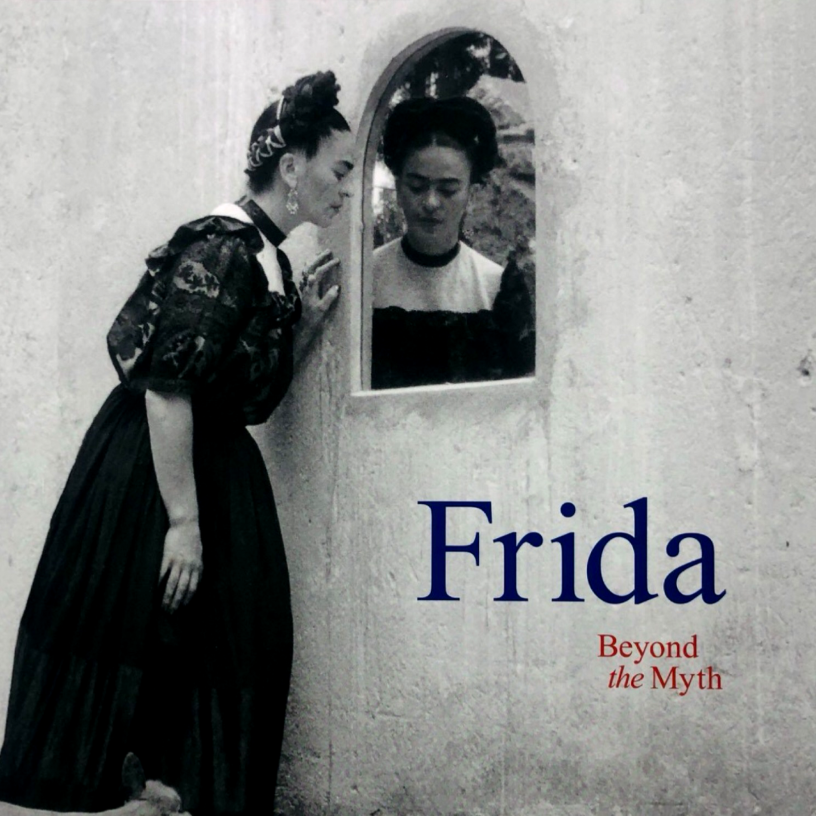 DMA PUBLICATIONS FRIDA BEYOND THE MYTH