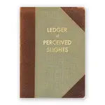 LEDGER OF PERCEIVED SLIGHTS JOURNAL MEDIUM