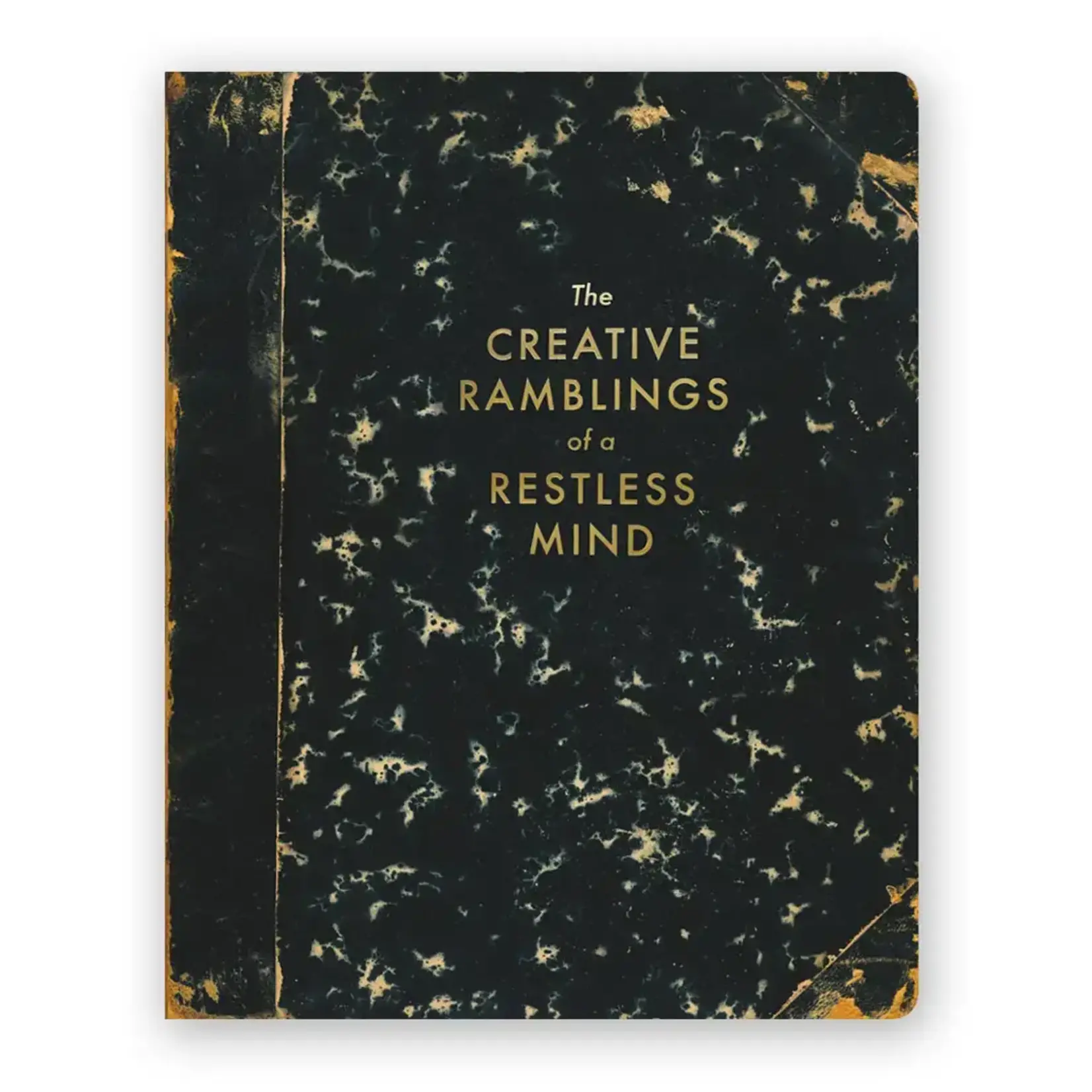 CREATIVE RAMBLINGS OF A RESTLESS MIND JOURNAL  LARGE