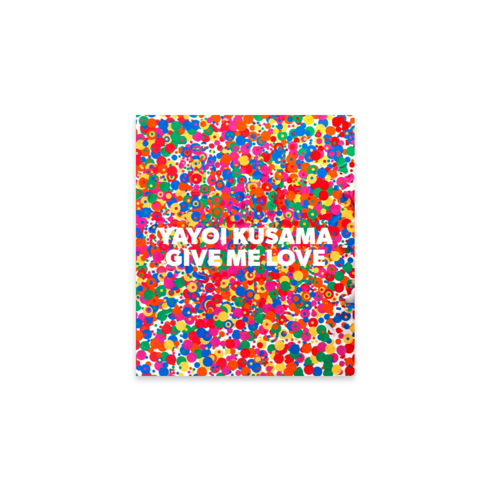 YAYOI KUSAMA: GIVE ME LOVE