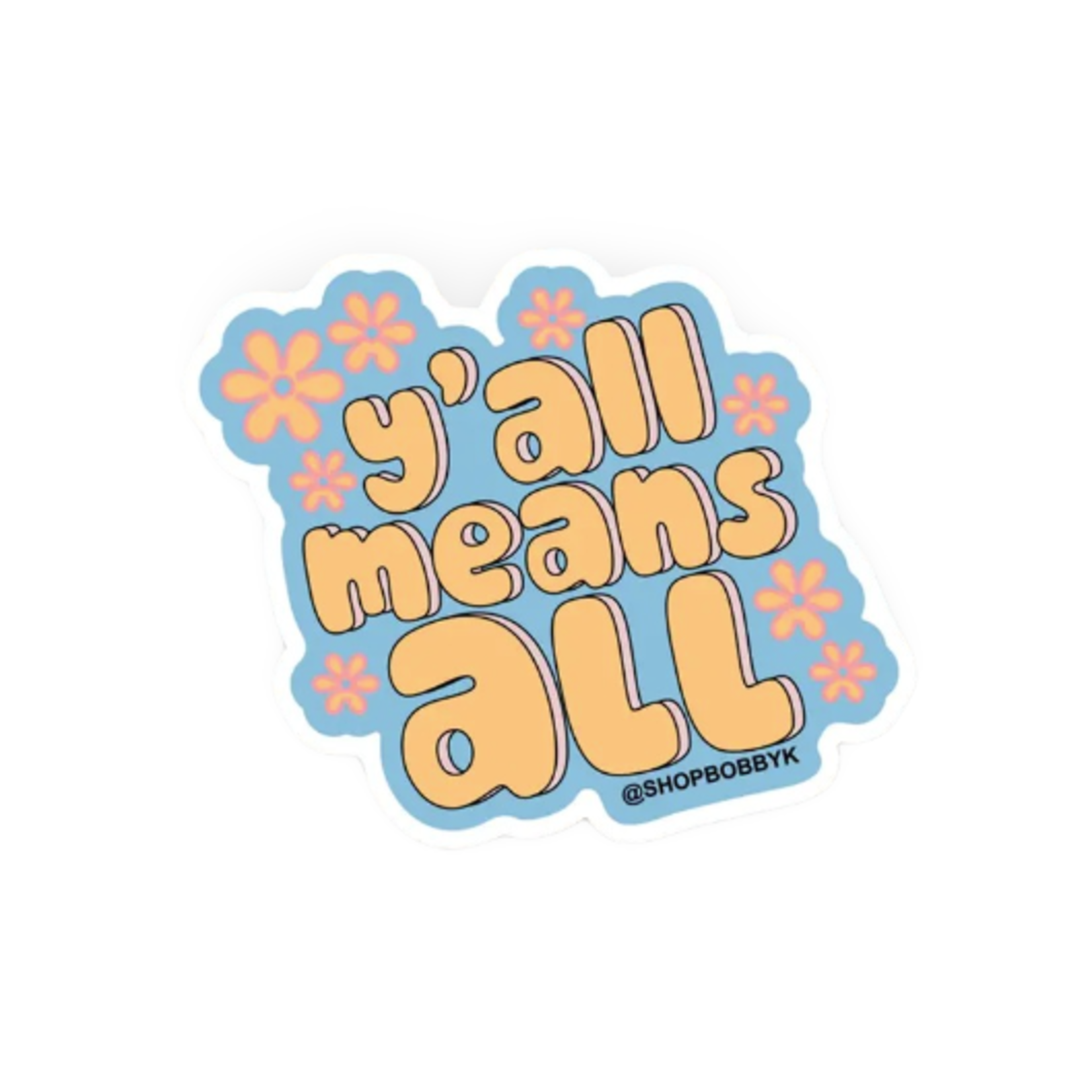 YALL MEANS ALL STICKER