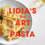 LIDIAS THE ART OF PASTA