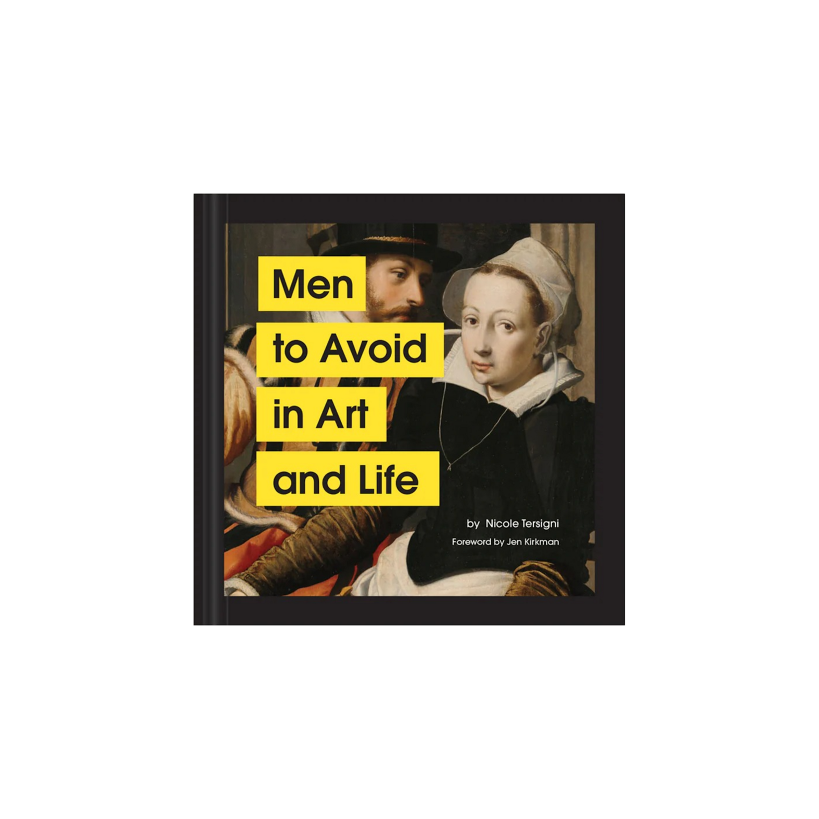 MEN TO AVOID IN ART AND LIFE