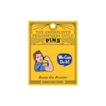 UNEMPLOYED PHILOSOPHERS GUILD ROSIE WE CAN DO IT PINS