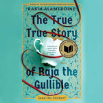 THE TRUE TRUE STORY OF RAJA THE GULLIBLE
