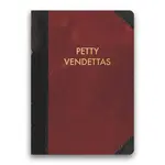 PETTY VENDETTAS JOURNAL MEDIUM
