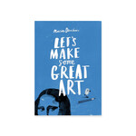 LET'S MAKE SOME GREAT ART